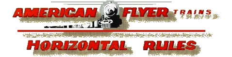 American Flyer Trains Horizontal Rules