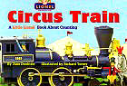 Circus Train: A Little Lionel Book About Counting (Lionel Trains)