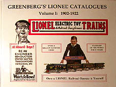 Greenberg's Lionel Catalogues: 1902-1922 Volume I