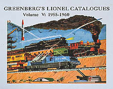 Greenberg's Lionel Catalogues: 1955-1960 Volume V