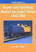Greenberg's Repair and Operating Manual for Lionel Trains, 1945-1969