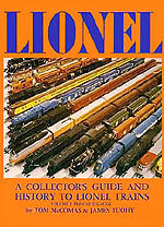 A Collector’s Guide and History to Lionel Trains: Volume 1 Prewar O Gauge