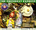 The President Express (Lionel Great Railway Adventures)