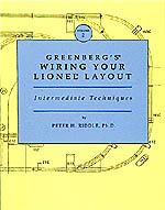 Greenberg's Wiring Your Lionel Layout, Volume II: Intermediate Techniques