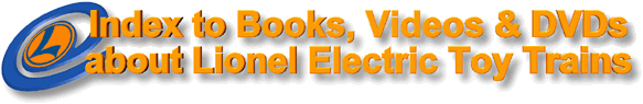 Index To Books About Lionel Electric Toy Trains Title
