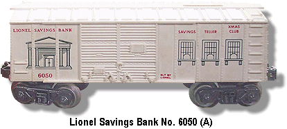 Lionel Savings Bank Box Car No. 6050 Variation A