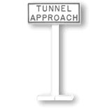 Tunnel Approach Sign